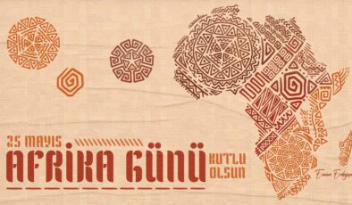 Emine Erdoğan’dan 25 Mayıs Afrika Günü Mesajı: “Aramızdaki Gönül Bağının Daim Olmasını Diliyorum”